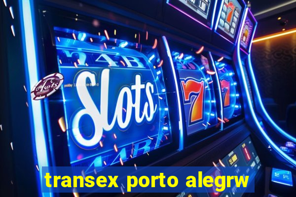 transex porto alegrw